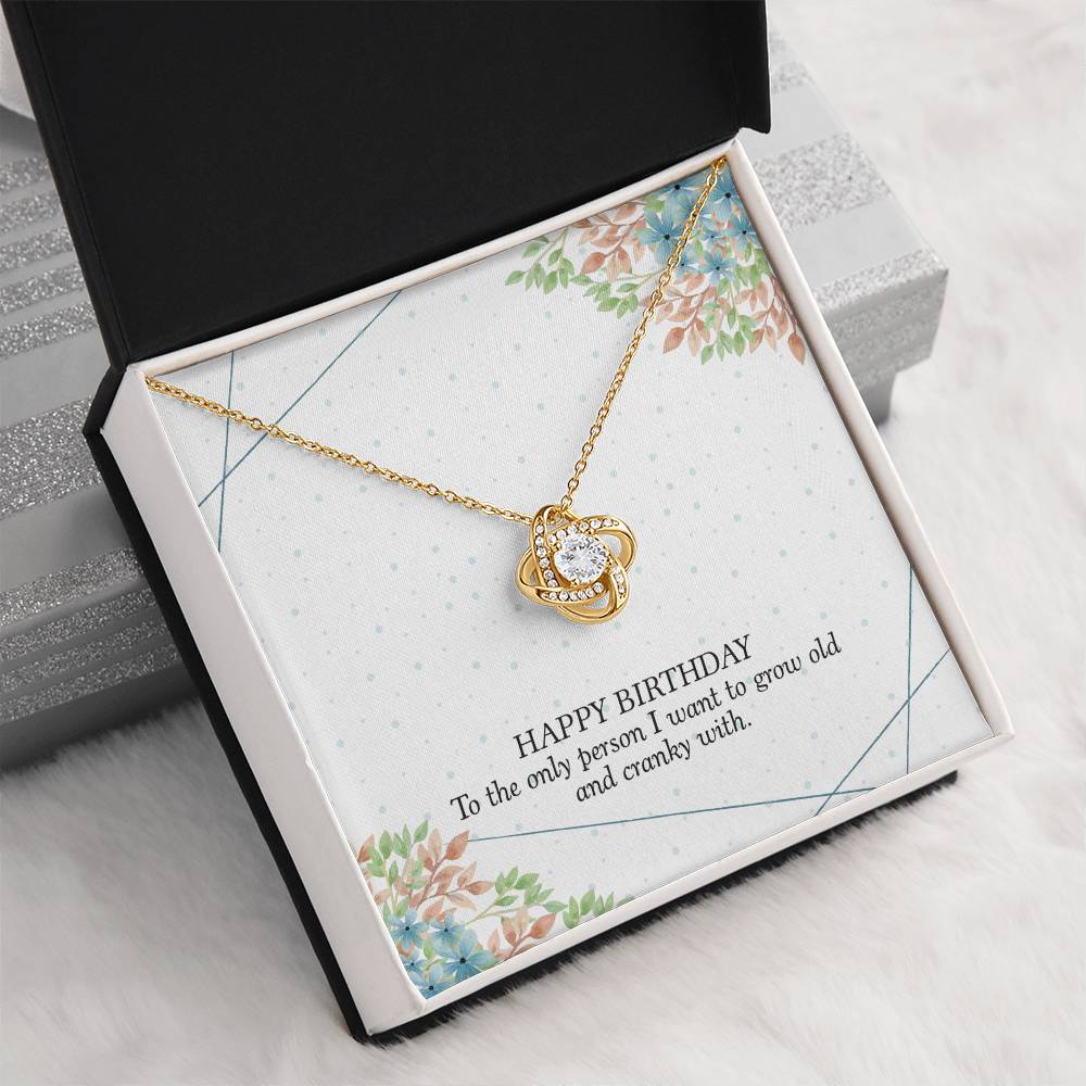 Happy Birthday - Necklace for Wife – Grow Old and Cranky Together – Birthday Gift