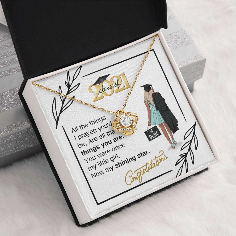 " a Graduation Gift for Her - "My Shining Star" Quote Class 2021- Love Knot Necklace -  Gift To Graduation Day