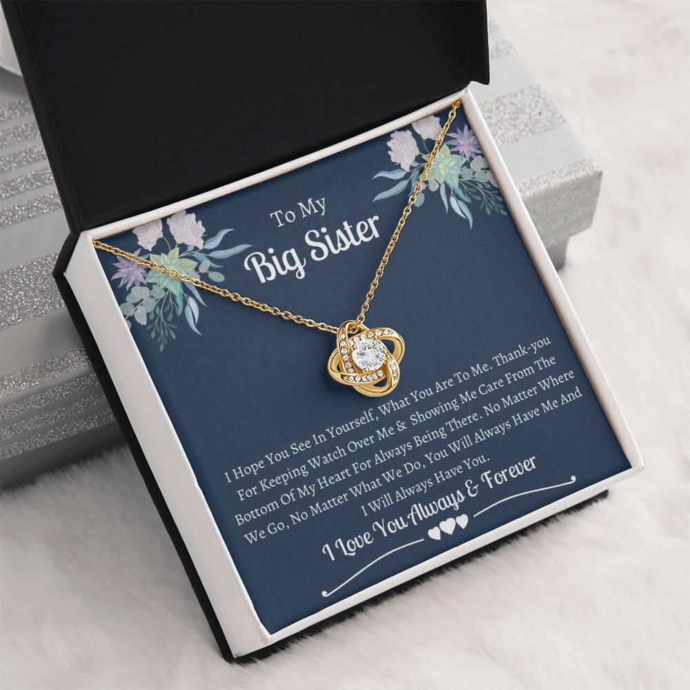 Gift for Big Sister – No Matter Where We Go, You’ll Always Have Me – Special Occasion