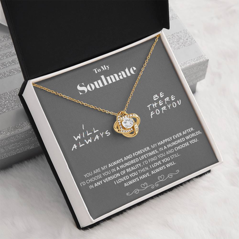 (Almost Gone) - to My Soulmate - Always and Forever - Necklace