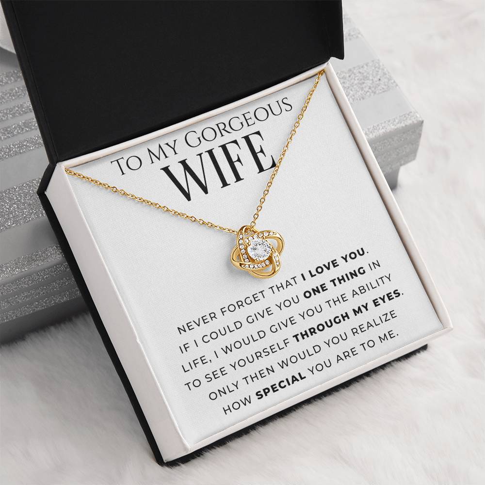 "To My Gorgeous Wife" - Love Knot Necklace - How Special You Are To Me