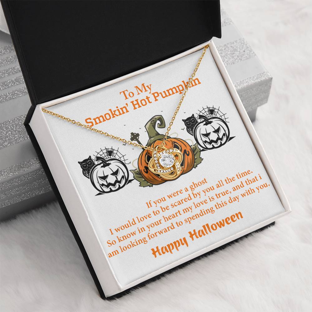 To My Smokin’ Hot Pumpkin, from Partner – My love is true, and I’d love to be scared by you forever. on Halloween