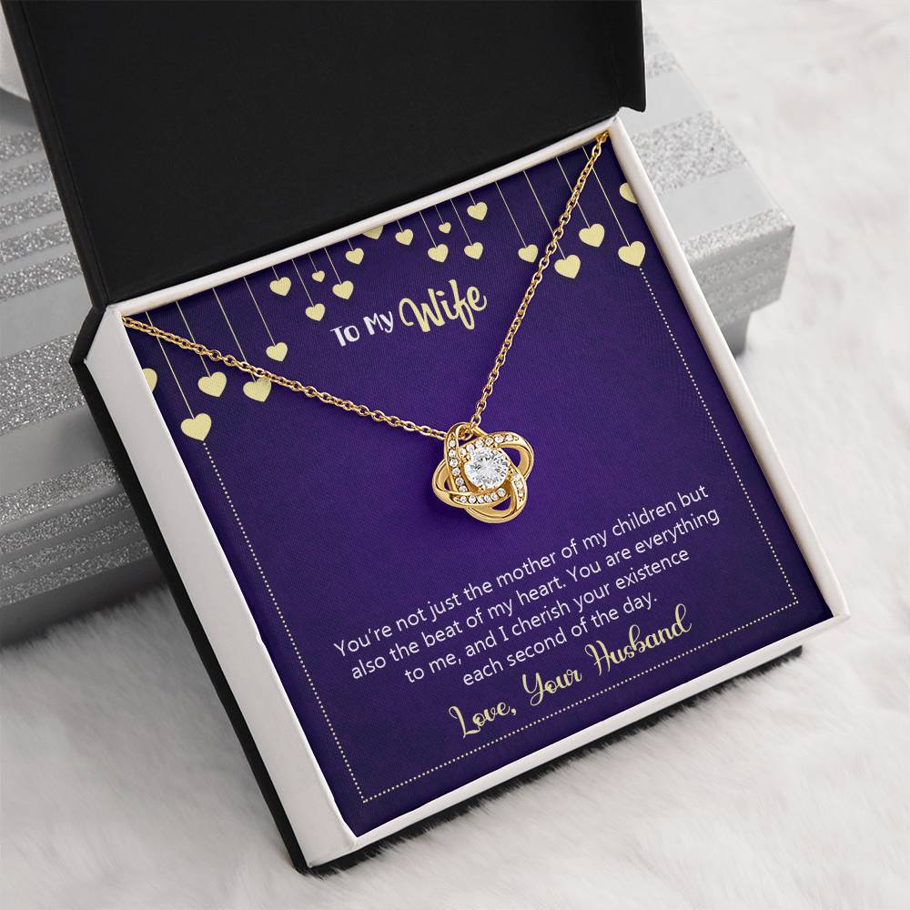 To My Wife - you're not just the mother of my children - Love Knot Necklace