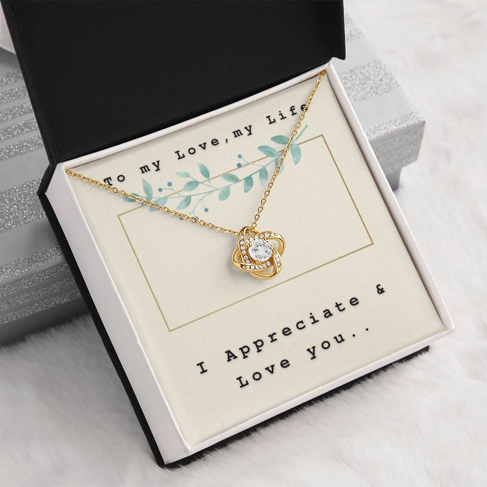 To my love, my Life - I Appreciate & Love You on Our Special Day