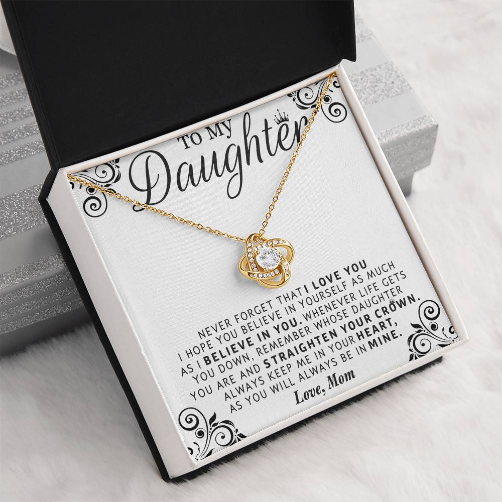 I BELIEVE IN YOU - SPECIAL GIFT FOR DAUGHTER