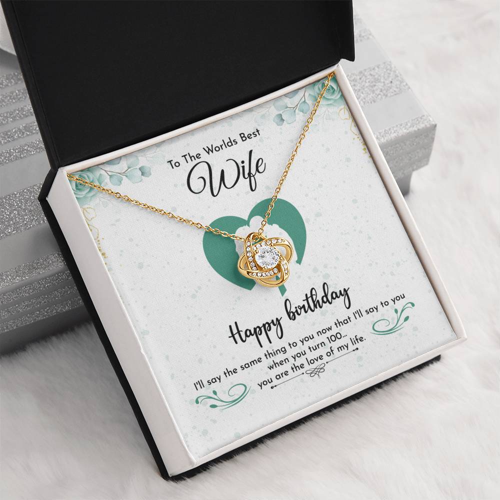 To The World's Best Wife Happy Birthday ☆ Wife Birthday gift from Husband ☆ Gift for wife From Husband ☆ Valentine Gift For Wife ☆ Anniversary Gift For Wife ☆ Couple Gift ideas ☆ Love Knot Necklace