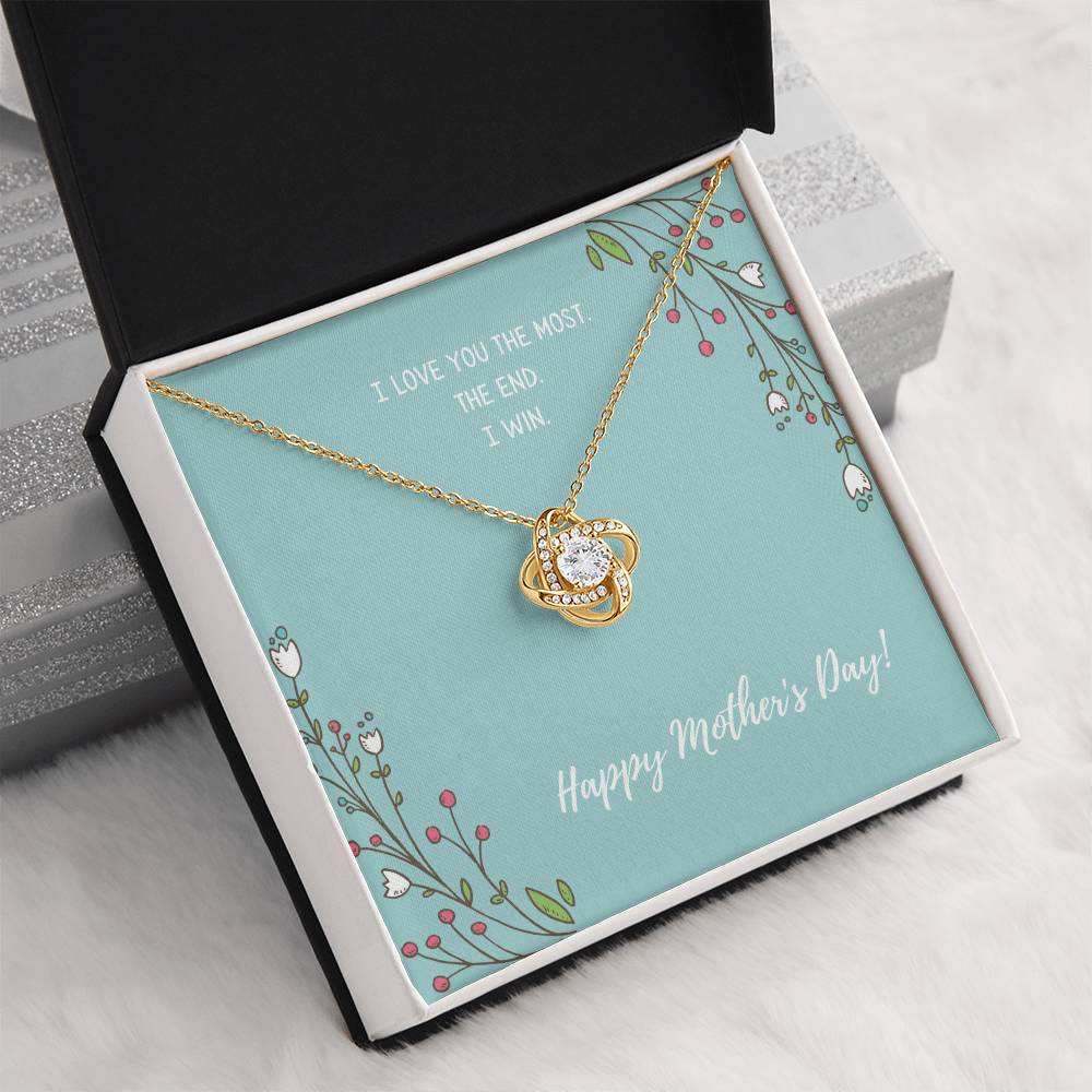 "I Love You the Most" - Mother's Day Love Knot Necklace -  A Special Present For My Mother