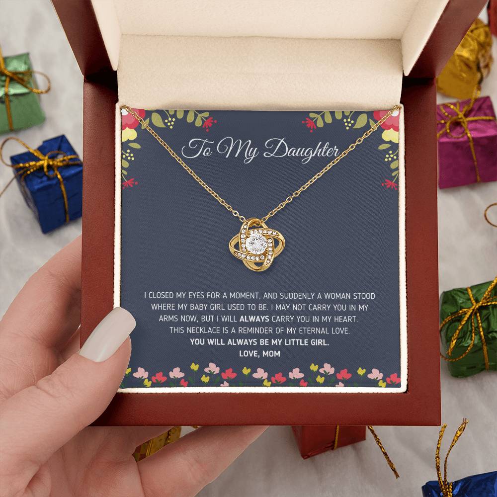 "To My Daughter - I Closed My Eyes for a Moment" Eternal Love Knot Necklace