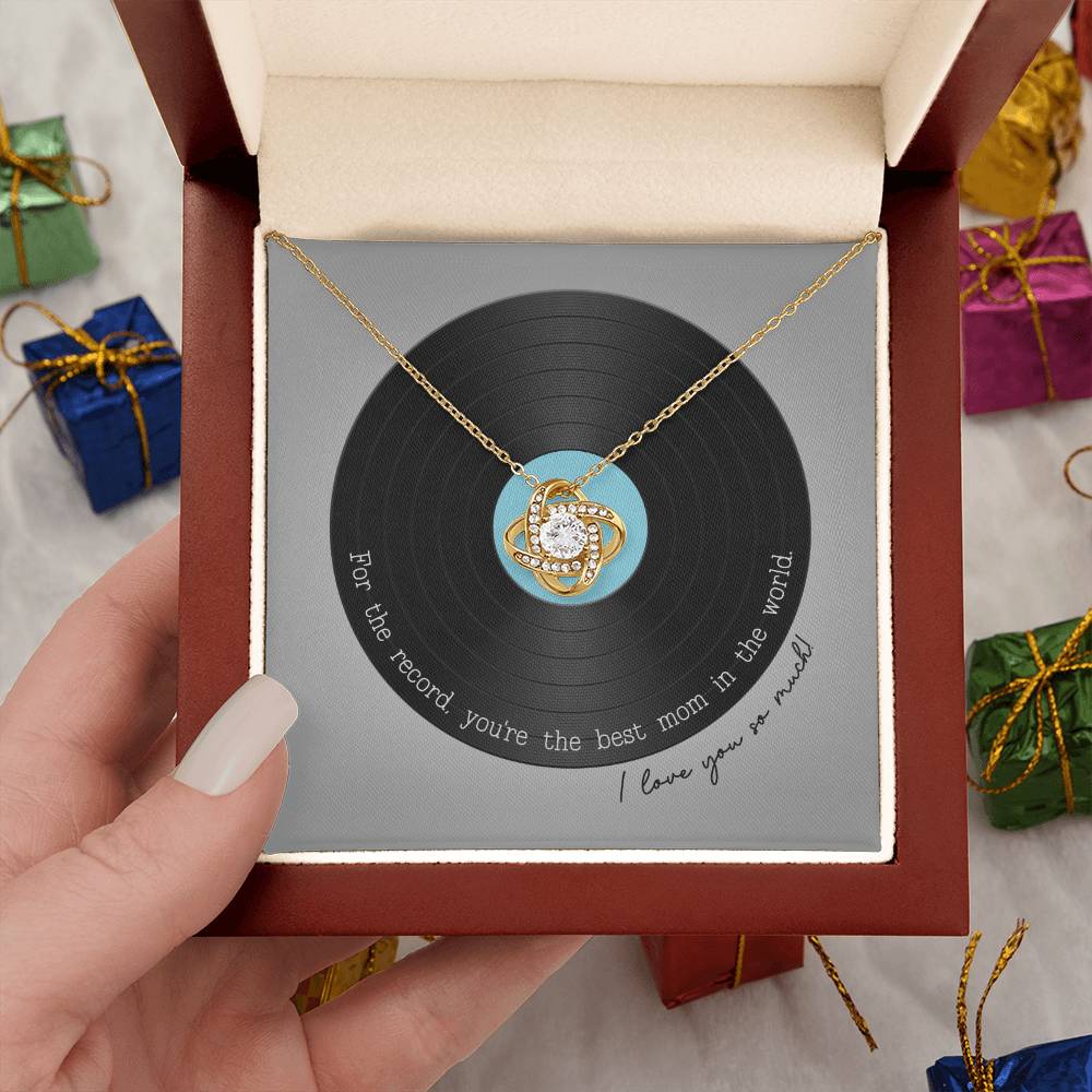 Record Mom Knot Necklace - You’re the best mom in the world on Mother’s Day