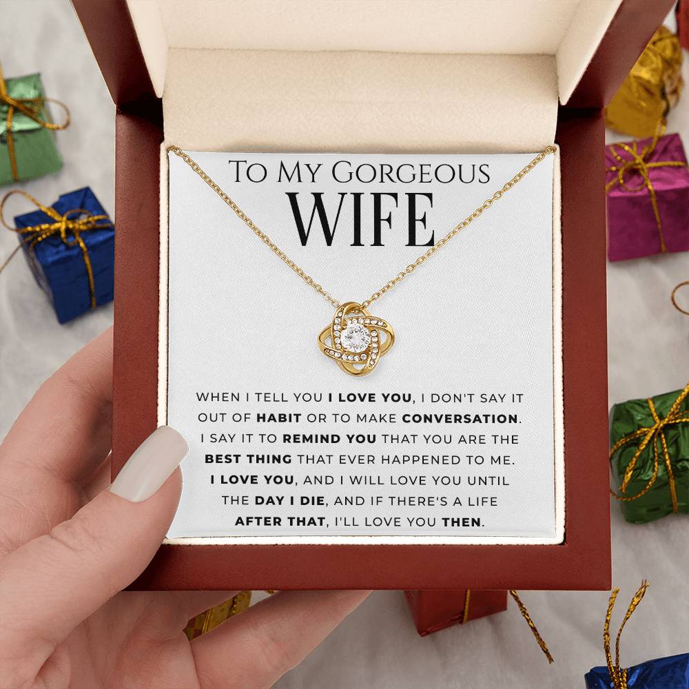 "To My Gorgeous Wife" - Love Knot Necklace