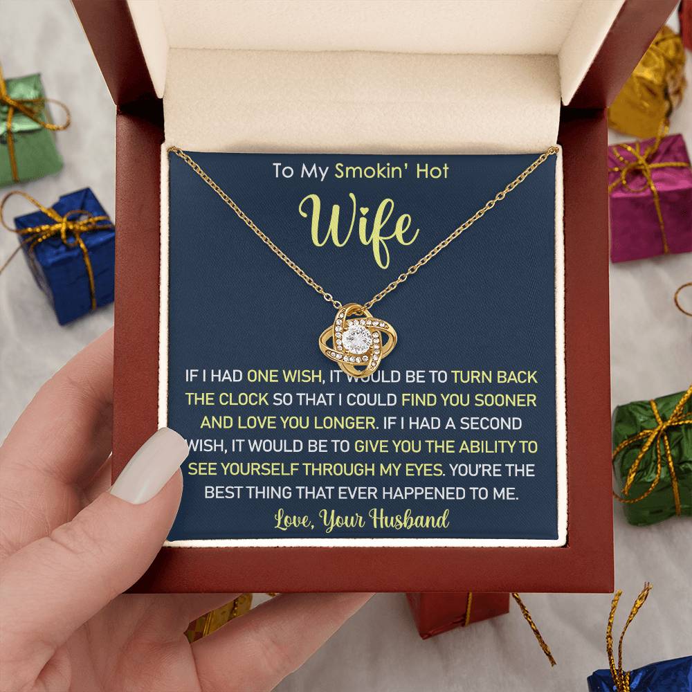 Gift For Smokin' Hot Wife - You're the best thing that ever happened to me