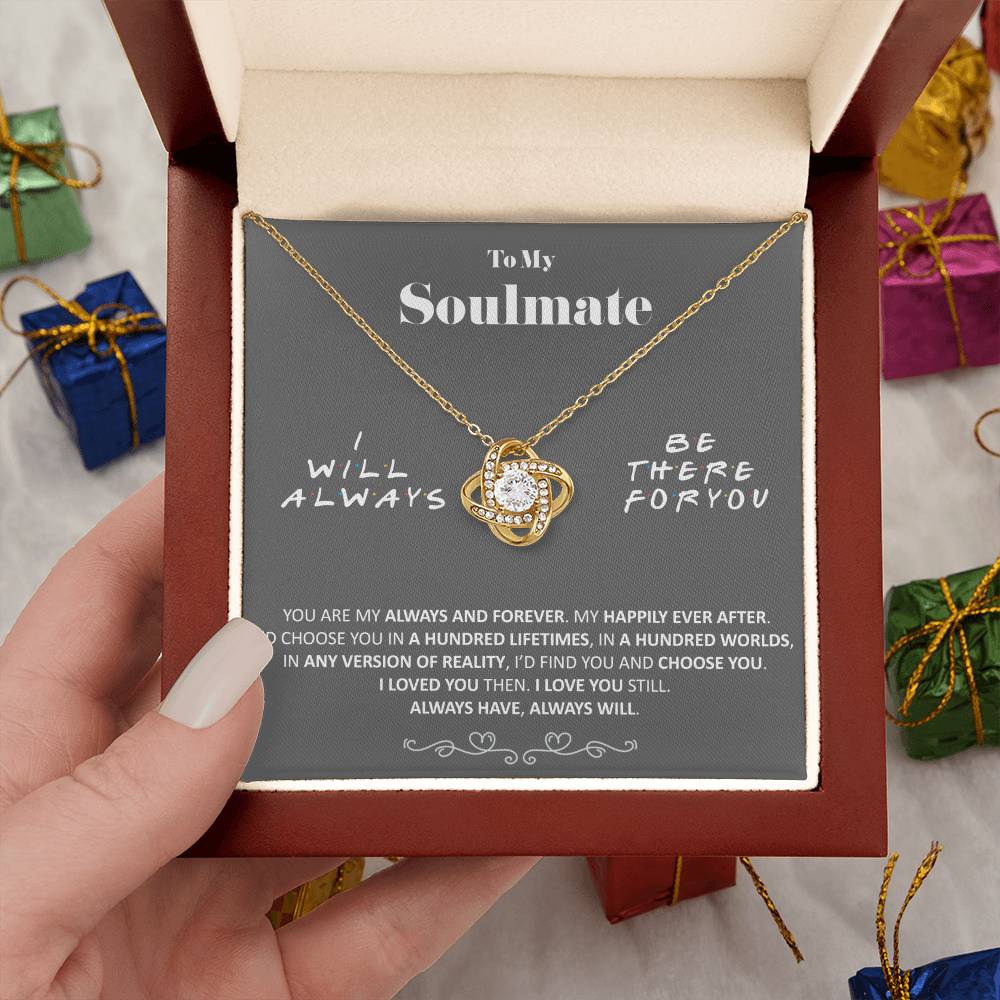 (Almost Gone) - to My Soulmate - Always and Forever - Necklace