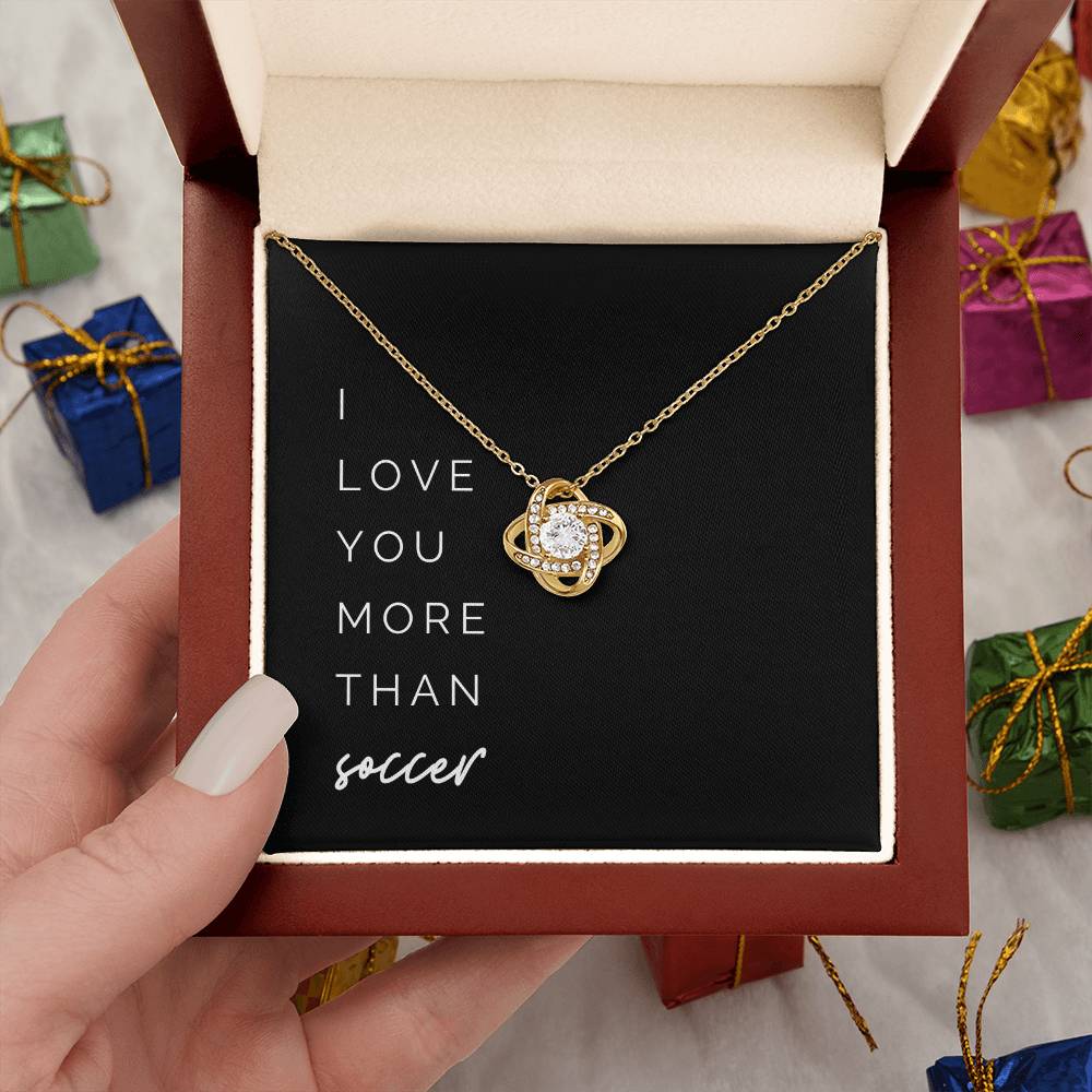 More Than Soccer Knot Necklace - You’re Greater Than My Favorite Game on Our Anniversary