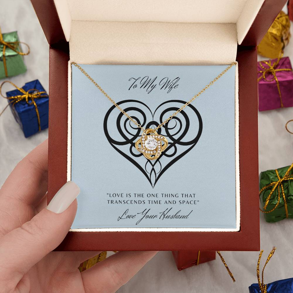 "Gift for Wife -Love Knot Necklace With Love Knot"-Celtic-"Love Transcends Space and Time"