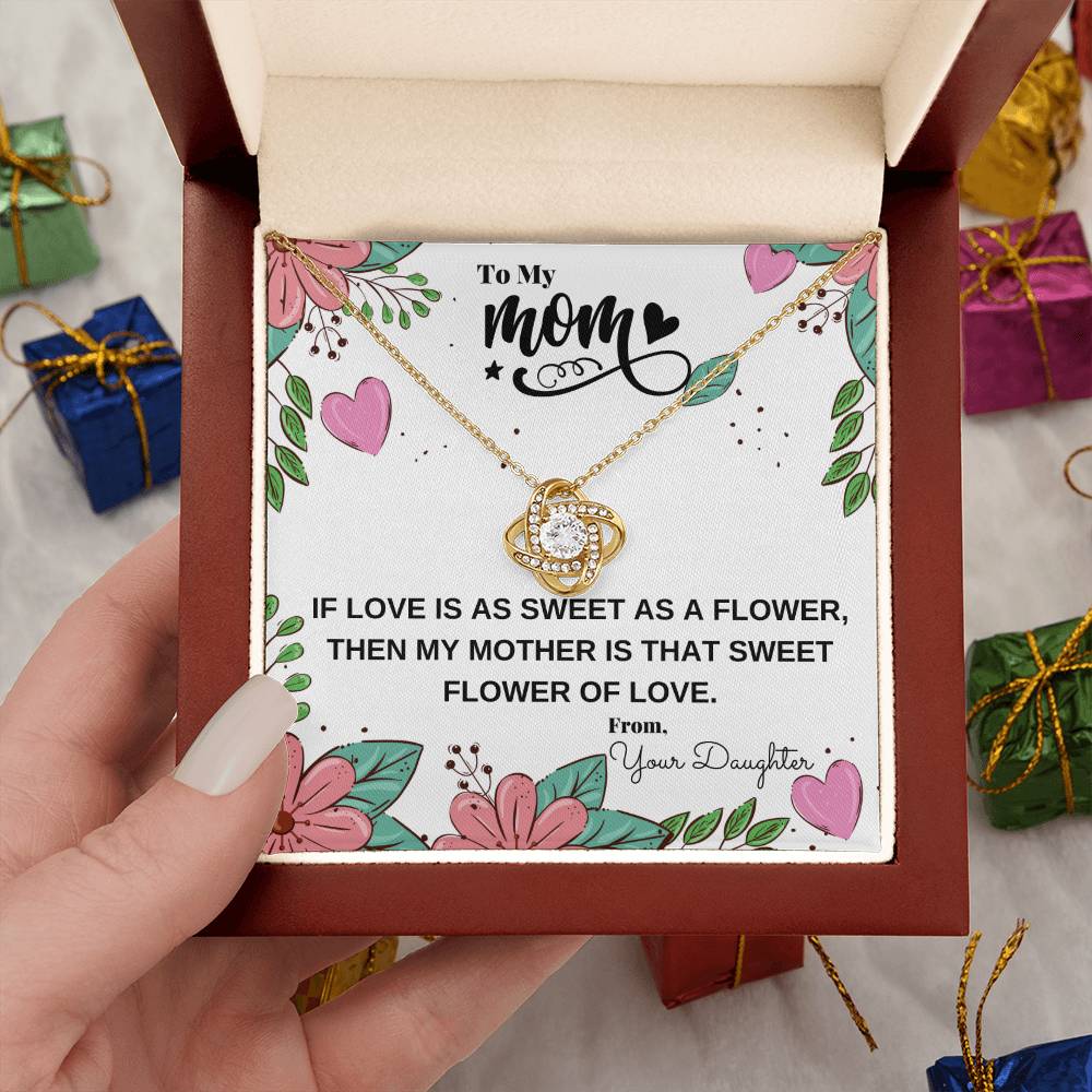 "If Love Is as Sweet as a Flower, Then My Mother Is That Sweet Flower of Love" | Necklace
