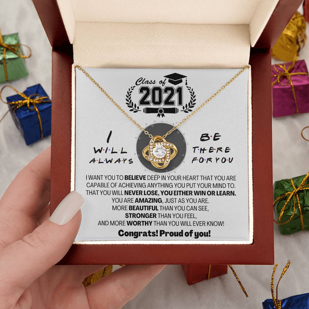 (Almost Gone) Class of 2021 - Always There for You - Gift Necklace