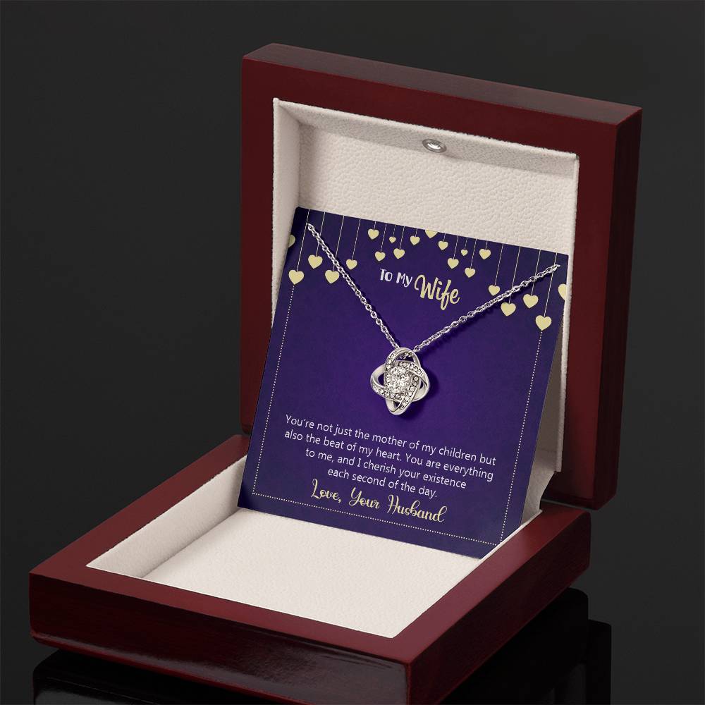 To My Wife - you're not just the mother of my children - Love Knot Necklace