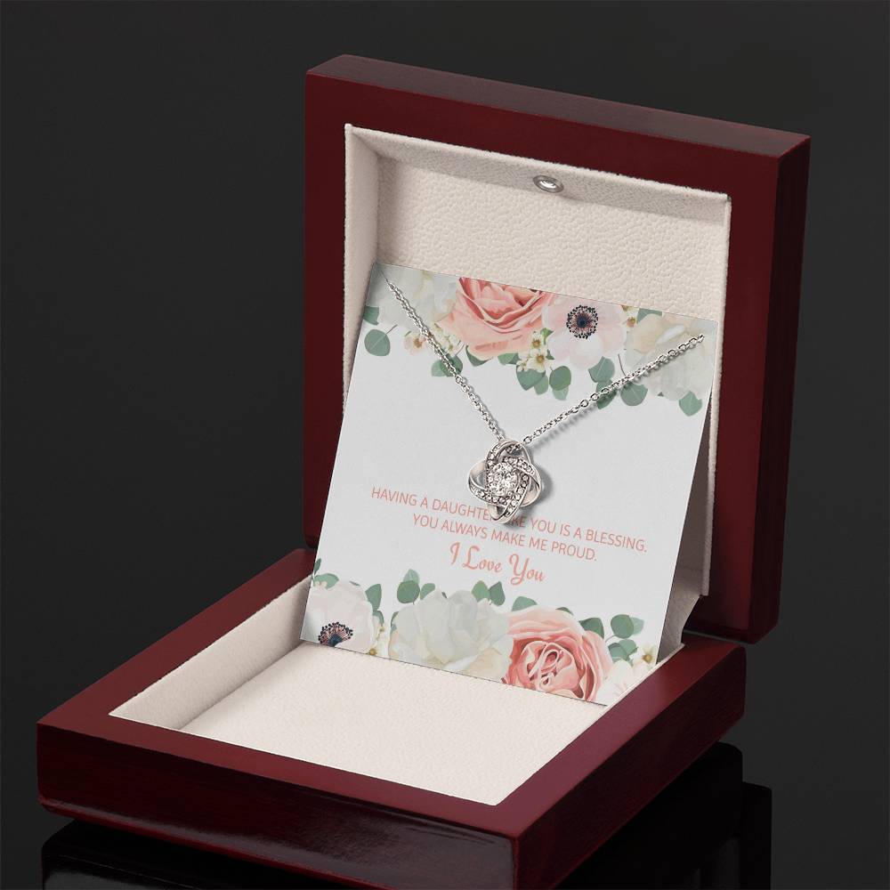 Having A Daughter Like You Is A Blessing |  Stunning Artisan Crafted 14k White Gold Love Knot Necklace