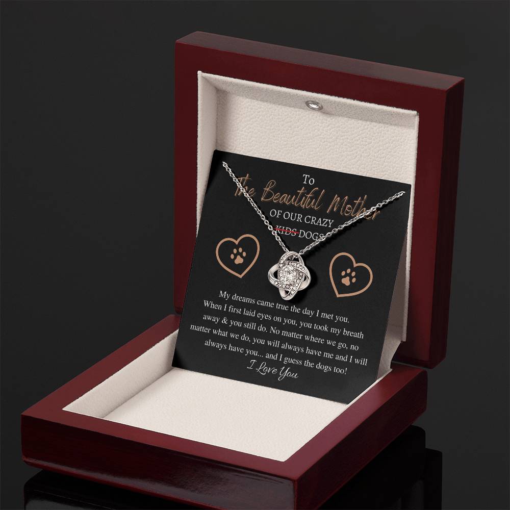 "The Beautiful Mother" Love Knot Necklace (Dog Mother Edition) - To The Best Mom – With All My Love