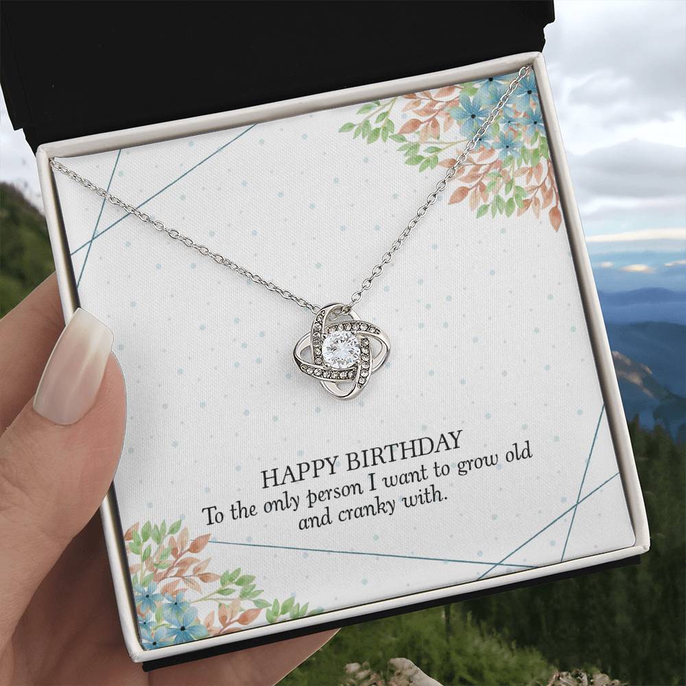 Happy Birthday - Necklace for Wife – Grow Old and Cranky Together – Birthday Gift