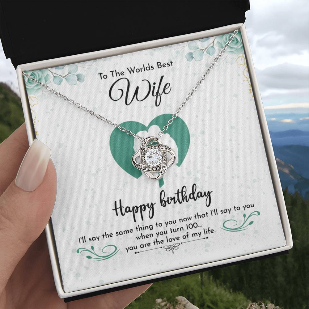 To The World's Best Wife Happy Birthday ☆ Wife Birthday gift from Husband ☆ Gift for wife From Husband ☆ Valentine Gift For Wife ☆ Anniversary Gift For Wife ☆ Couple Gift ideas ☆ Love Knot Necklace