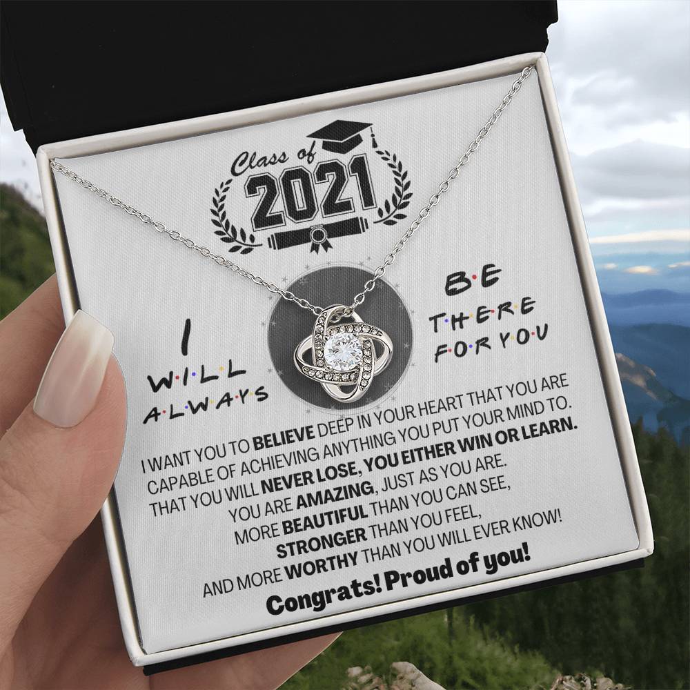 (Almost Gone) Class of 2021 - Always There for You - Gift Necklace