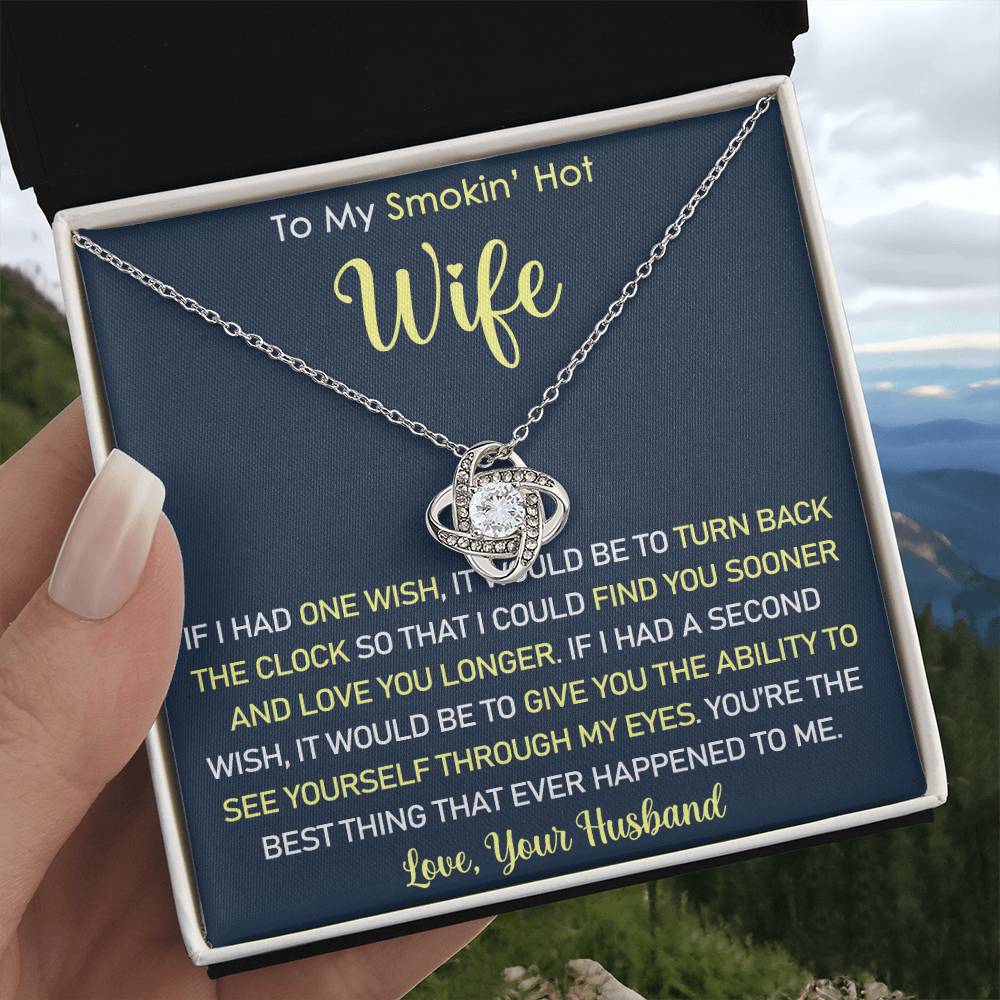 Gift For Smokin' Hot Wife - You're the best thing that ever happened to me