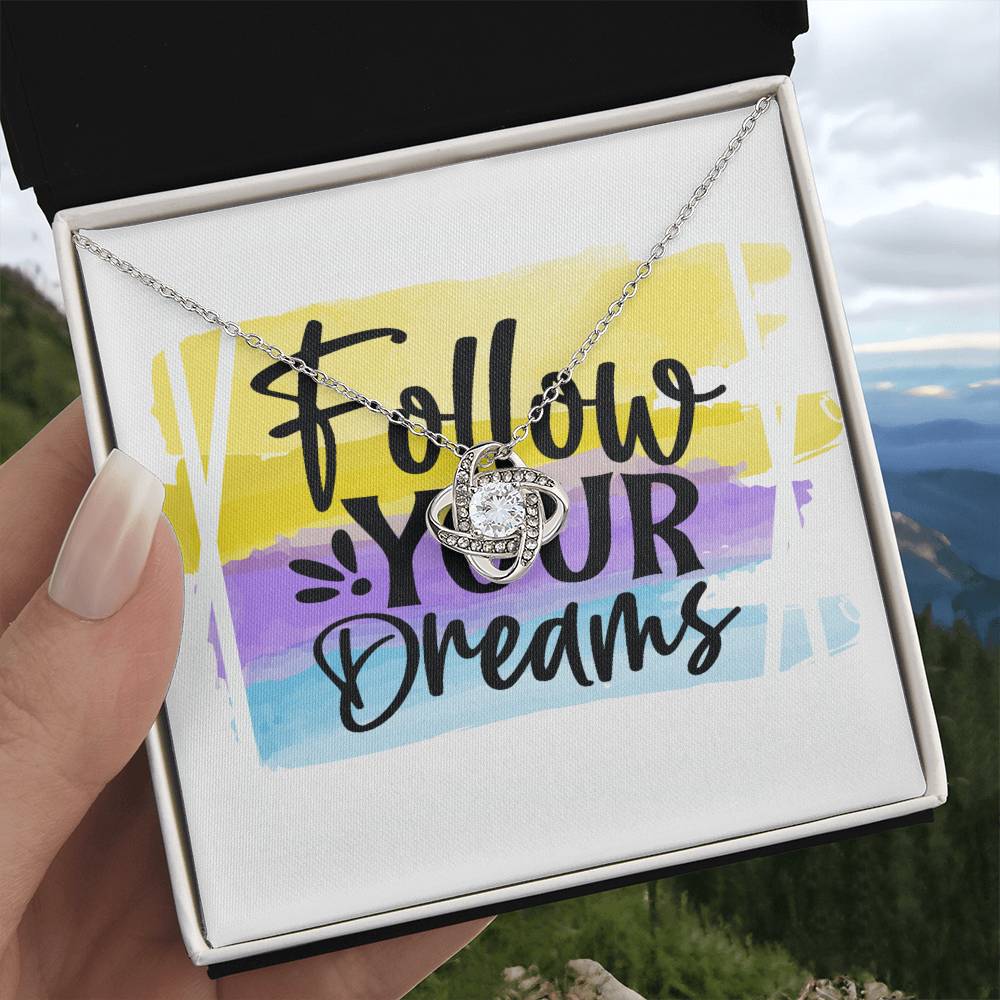 Follow Your Dreams - Gift For Her