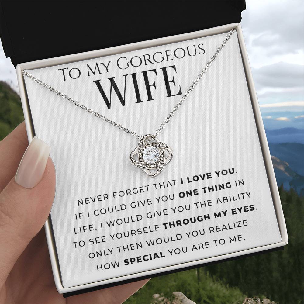 "To My Gorgeous Wife" - Love Knot Necklace - How Special You Are To Me